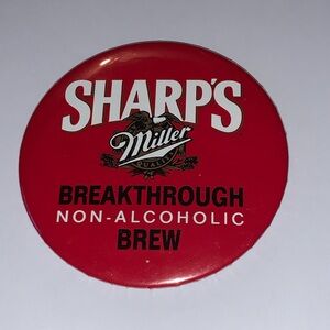 Sharp's Miller Breakthrough Non-Alcoholic Brew Button Pin-back Advertisement